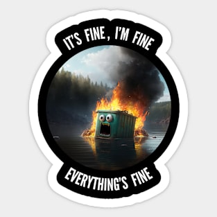 Nothing to see here, Everything's fine v2 (round) Sticker